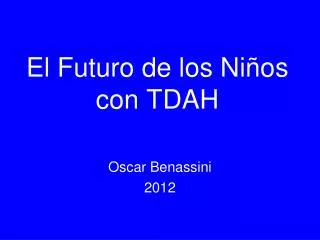 el futuro de los ni os con tdah