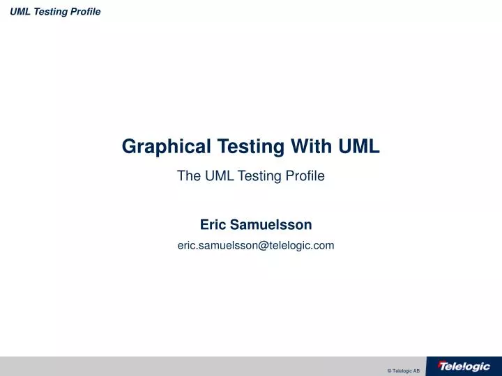 graphical testing with uml the uml testing profile