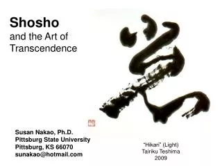 Shosho and the Art of Transcendence