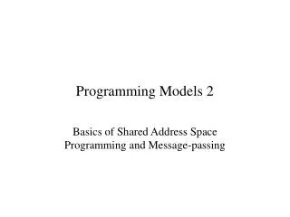 Programming Models 2