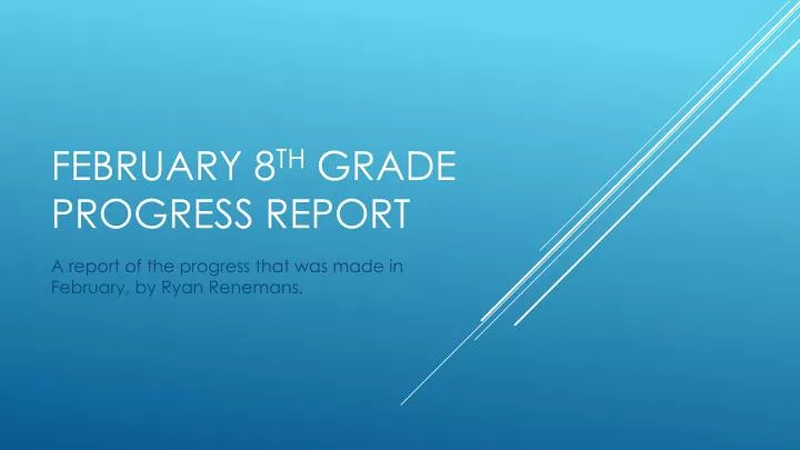 february 8 th grade progress report