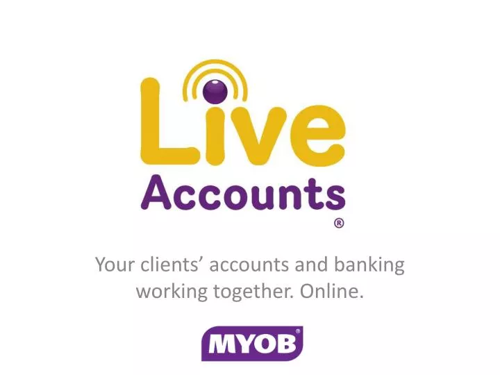 your clients accounts and banking working together online