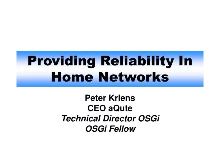 providing reliability in home networks