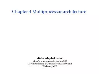 Chapter 4 Multiprocessor architecture