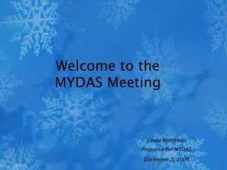 Welcome to the MYDAS Meeting