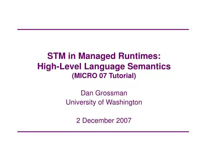 stm in managed runtimes high level language semantics micro 07 tutorial