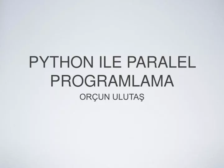python ile paralel programlama