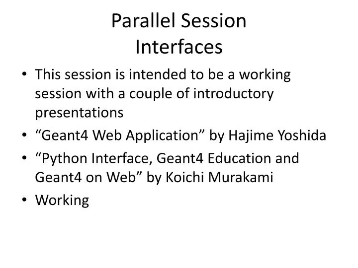 parallel session interfaces
