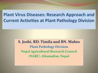 Plant Virus Diseases: Research Approach and Current Activities at Plant Pathology Division