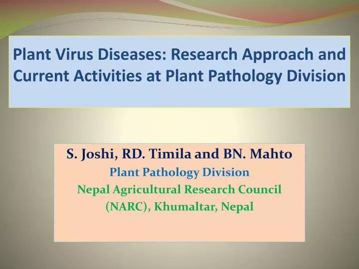 plant virus diseases research approach and current activities at plant pathology division
