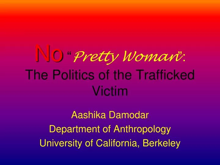 no pretty woman the politics of the trafficked victim