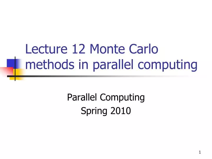 lecture 12 monte carlo methods in parallel computing