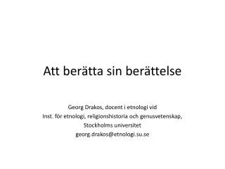 att ber tta sin ber ttelse