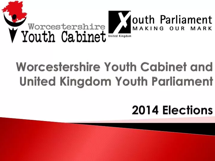 worcestershire youth cabinet and united kingdom youth parliament 2014 elections