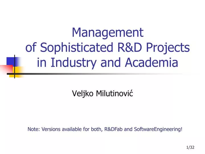 management of sophisticated r d projects in industry and academia
