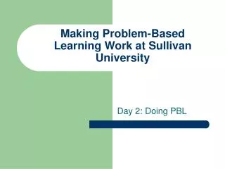 Making Problem-Based Learning Work at Sullivan University