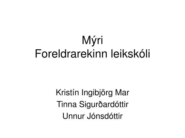 m ri foreldrarekinn leiksk li