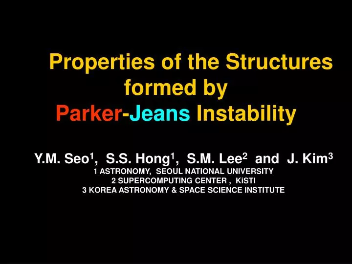 properties of the structures formed by parker jeans instability