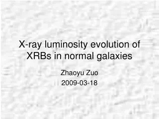 X-ray luminosity evolution of XRBs in normal galaxies