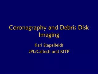 Coronagraphy and Debris Disk Imaging