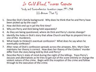 In Cold Blood , Truman Capote Study and Comprehension Questions pages 217-248 III-Answer (Part 3)