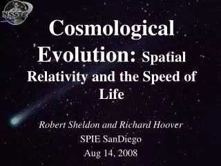 Cosmological Evolution: Spatial Relativity and the Speed of Life