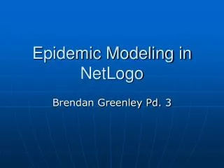 Epidemic Modeling in NetLogo