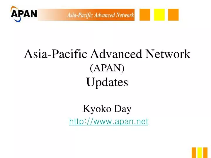 asia pacific advanced network apan updates kyoko day http www apan net