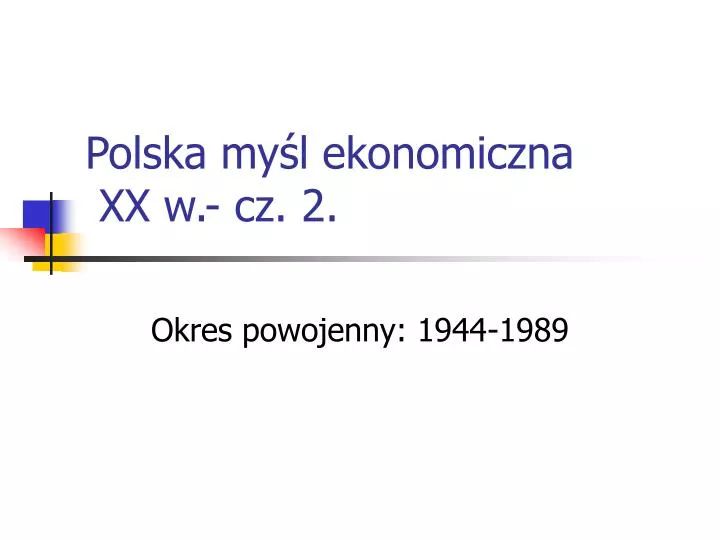 polska my l ekonomiczna xx w cz 2