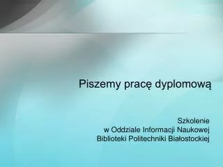 szkolenie w oddziale informacji naukowej biblioteki politechniki bia ostockiej
