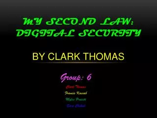 My Second law: Digital Security By Clark Thomas