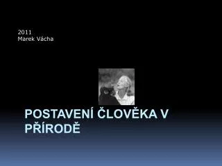 postaven lov ka v p rod
