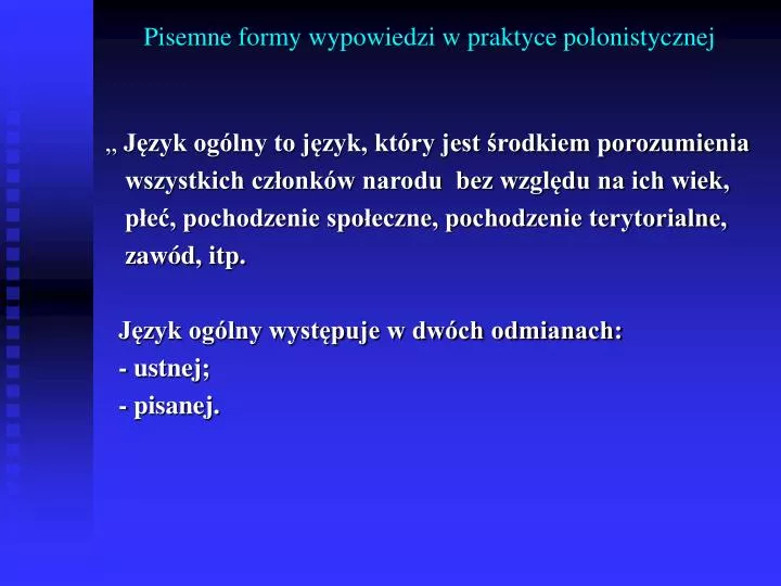 pisemne formy wypowiedzi w praktyce polonistycznej