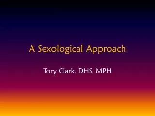A Sexological Approach