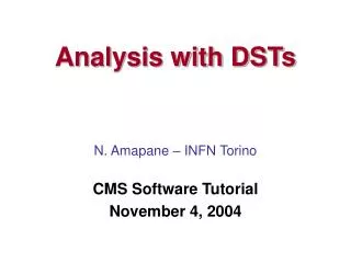 Analysis with DSTs