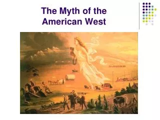The Myth of the American West