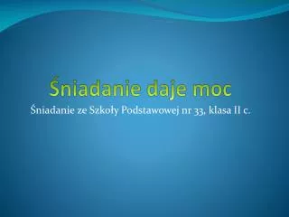 niadanie daje moc