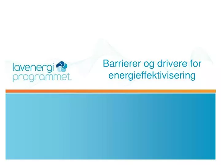 barrierer og drivere for energieffektivisering