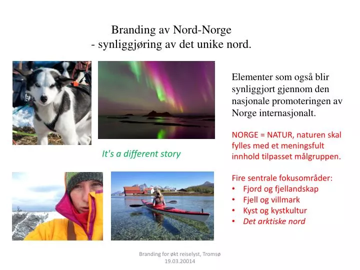 branding av nord norge synliggj ring av det unike nord