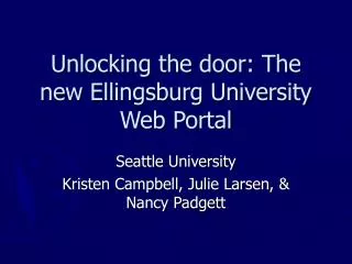 Unlocking the door: The new Ellingsburg University Web Portal