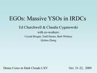 EGOs: Massive YSOs in IRDCs