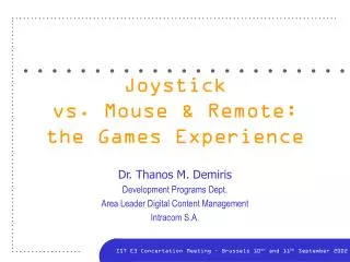 Joystick vs. Mouse &amp; Remote: the Games Experience