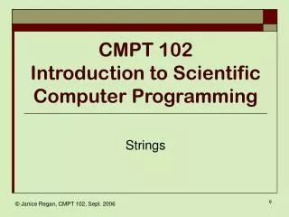 CMPT 102 Introduction to Scientific Computer Programming