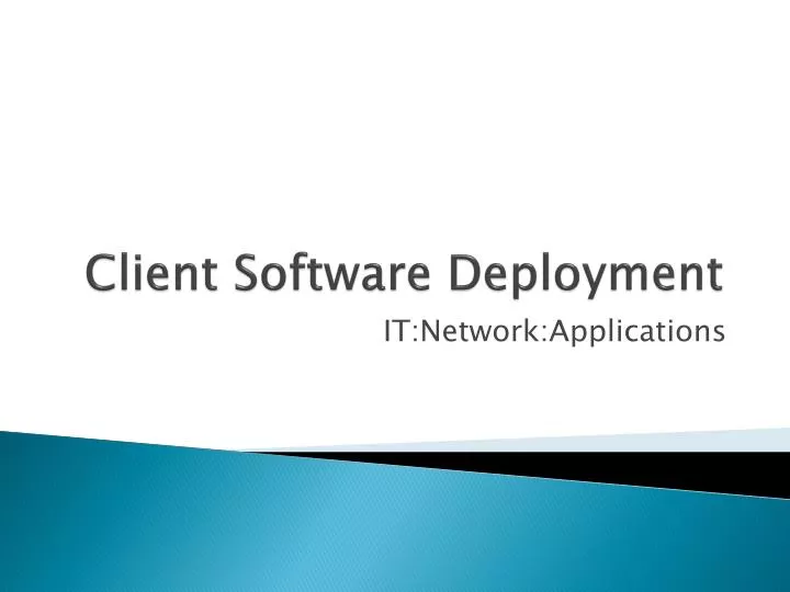 client software deployment