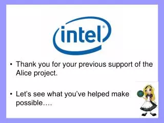 Thank you for your previous support of the Alice project.