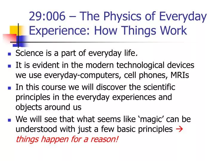 29 006 the physics of everyday experience how things work
