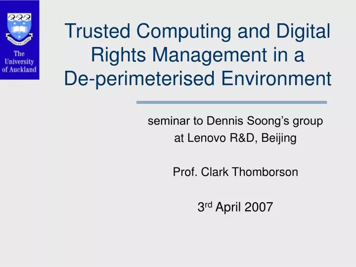 trusted computing and digital rights management in a de perimeterised environment