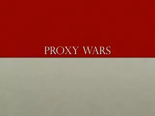 Proxy Wars