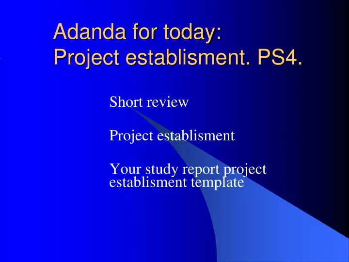 adanda for today project establisment ps4