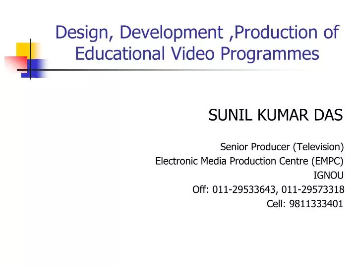 design development production of educational video programmes